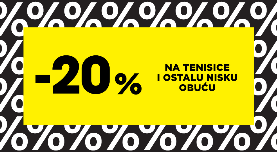 -20% na TENISICE i NISKU OBUĆU